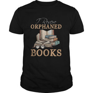 I Rescue Orphaned Books Shirt